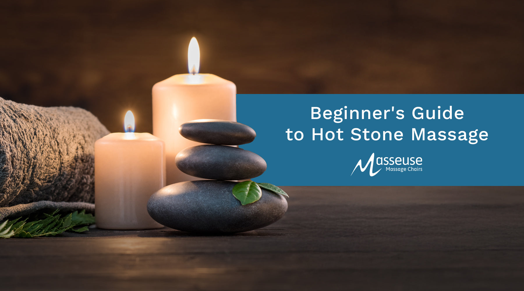 Beginner's Guide to Hot Stone Massage